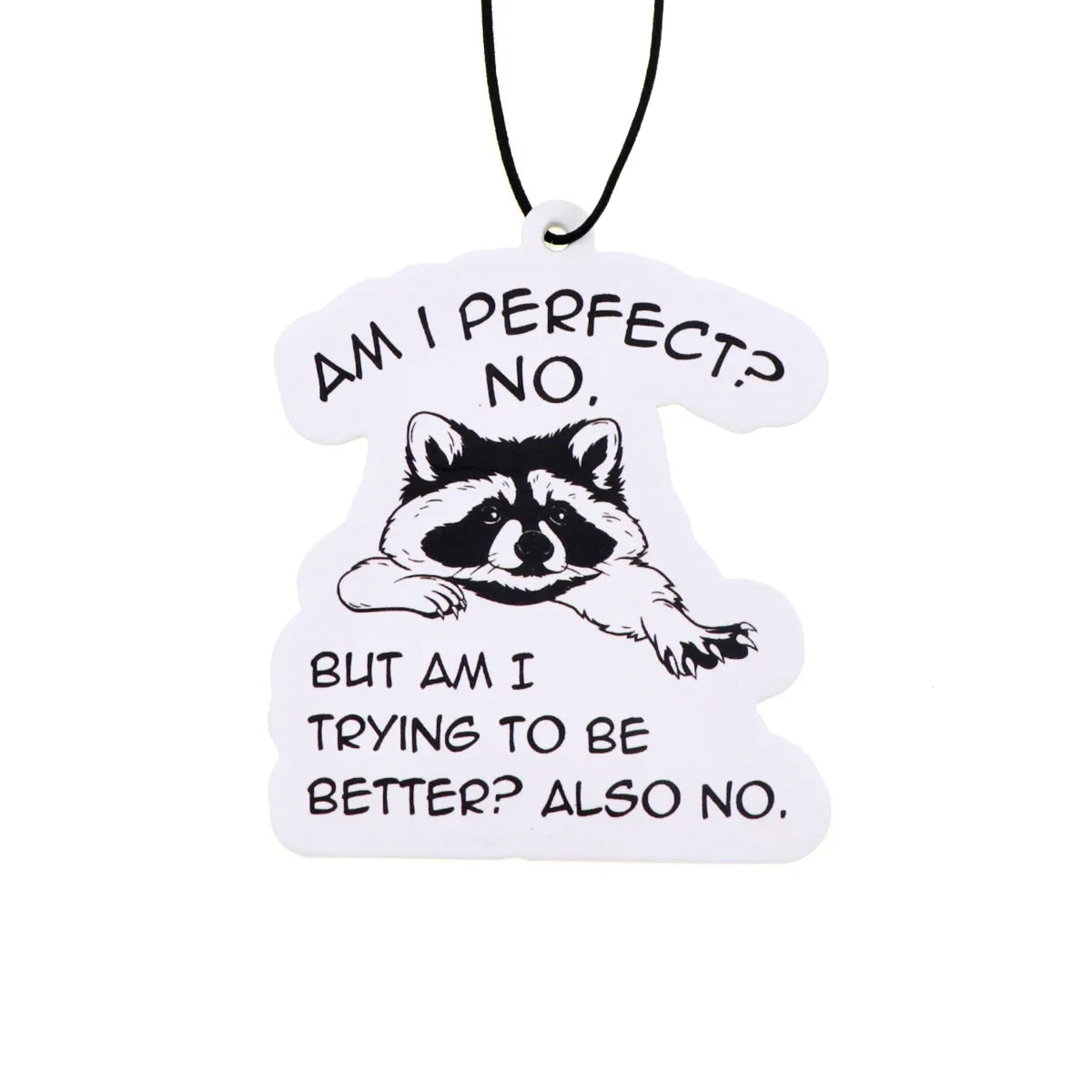Raccoon Quotes Fragrant Paper Car Air Freshener | Solid Perfume Hanging for Home and Auto